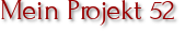 Mein Projekt 52