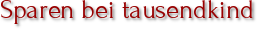 Sparen bei tausendkind